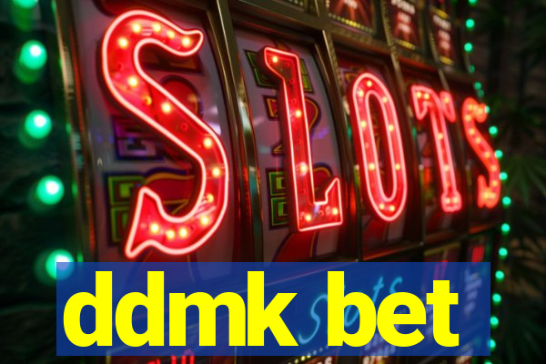 ddmk bet